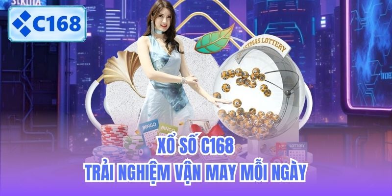 xo-so-c168-trai-nghiem-van-may-moi-ngay-2 Xổ số C168 - Trải nghiệm vận may mỗi ngày